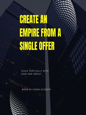 cover image of Create an Empire from a Single Offer
